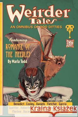 Weirder Tales: An Omnibus of Odd Ditties Mandy White, Marla Todd, Diana Garcia 9781724006455