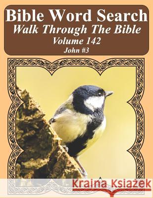 Bible Word Search Walk Through The Bible Volume 142: John #3 Extra Large Print Pope, T. W. 9781724007971 Independently Published