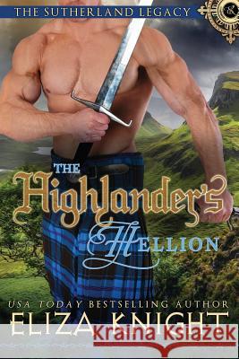 The Highlander's Hellion Eliza Knight 9781724027702