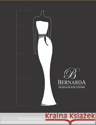 Metodo Bernarda: Tomo I Confecci Bernarda Uriarte 9781724042736 Independently Published