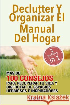 Declutter Y Organizar El Manual del Hogar: M Chloe S 9781724048523