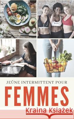 Jeûne Intermittent pour Femmes Prager, Stéphanie 9781724053497