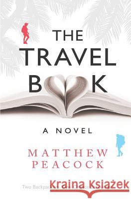 The Travel Book Matthew Peacock 9781724071699