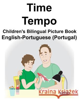 English-Portuguese (Portugal) Time/Tempo Children's Bilingual Picture Book Suzanne Carlson Richard Carlso 9781724077851