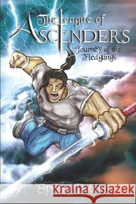 The League of Ascenders: Journey of the Fledglings Spring Hellams 9781724080288