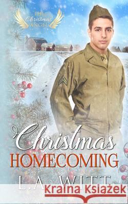 Christmas Homecoming L. a. Witt 9781724092571 Independently Published