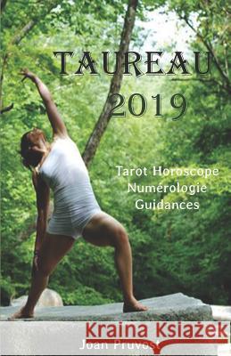 Taureau 2019: Tarot Horoscope - Num Joan Pruvost 9781724102478 Independently Published