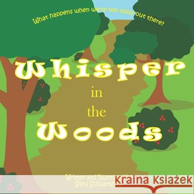 Whisper in the Woods Siara Schwartzlow 9781724106339 Independently Published
