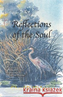 Reflections of the Soul Charles Holmes 9781724112255