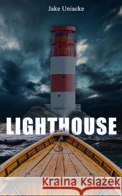 Lighthouse Jake Uniacke 9781724131287