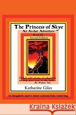 The Princess of Skye Katharine Giles 9781724138279