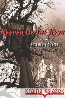 Keeper of the Keys Rosemarie Sheperd 9781724139245