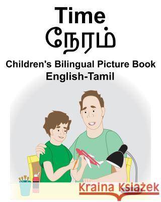 English-Tamil Time Children's Bilingual Picture Book Suzanne Carlson Richard Carlso 9781724145383