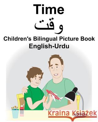 English-Urdu Time Children's Bilingual Picture Book Richard Carlson Richard Carlso 9781724150028 Independently Published