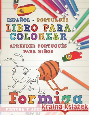 Libro Para Colorear Español - Portugués I Aprender Portugués Para Niños I Pintura Y Aprendizaje Creativo Nerdmediaes 9781724155702 Independently Published