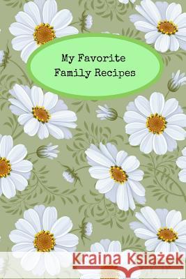 My Favorite Family Recipes Rainbow Cloud Press 9781724159724 Independently Published