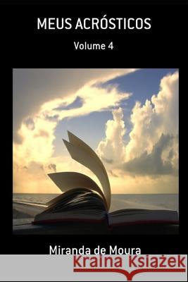 Meus Acr Miranda de Moura 9781724165404 Independently Published