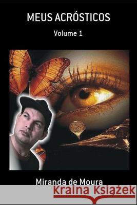 Meus Acr Miranda de Moura 9781724165824 Independently Published
