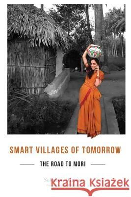 Smart Villages of Tomorrow: The Road to Mori Solomon Darwin 9781724178671 Independently Published