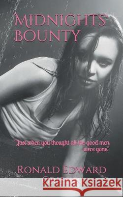 Midnights' Bounty Ronald Edward Griffin 9781724185914