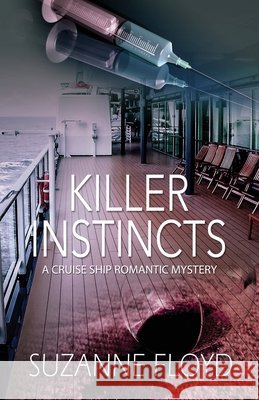 Killer Instincts Suzanne Floyd 9781724190512