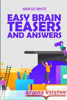 Easy Brain Teasers And Answers: Tunnel Puzzles White, Marcus 9781724194213 Independently Published