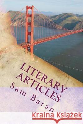 Literary Articles Dr Sam B. Baran 9781724201577 Createspace Independent Publishing Platform