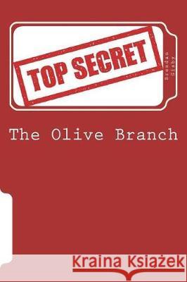 The Olive Branch Brendan Gisby 9781724202369