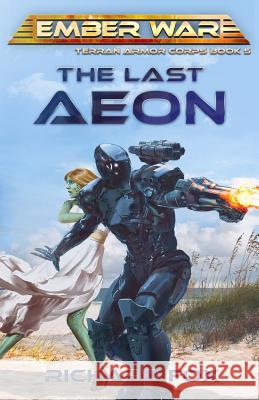 The Last Aeon Richard Fox 9781724216229 Createspace Independent Publishing Platform