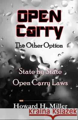 OPEN CARRY The other option Howard H. Miller 9781724218612