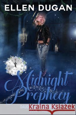 Midnight Prophecy Ellen Dugan 9781724227331 Createspace Independent Publishing Platform