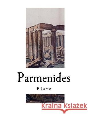 Parmenides Plato                                    Benjamin Jowett 9781724230966 Createspace Independent Publishing Platform