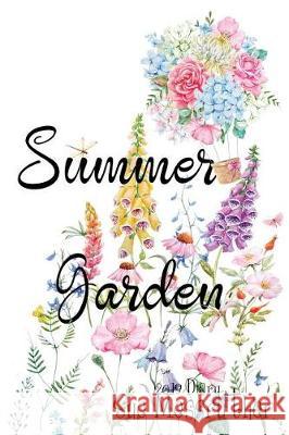 Summer Garden Sue Messruther 9781724249203 Createspace Independent Publishing Platform