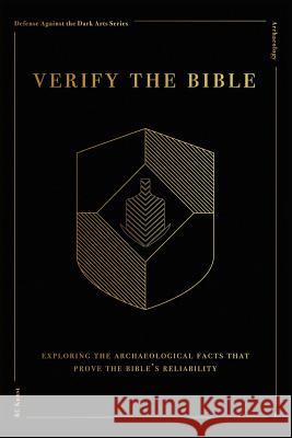 Verify the Bible: A Study in Archaeology Rc Kunst 9781724279316