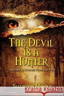 The Devil Is a Hunter Suzanne Meeks 9781724280398