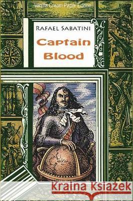 Captain Blood Rafael Sabatini 9781724283382 Createspace Independent Publishing Platform