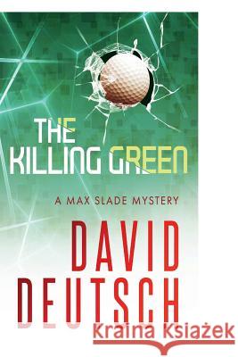 The Killing Green David Deutsch 9781724284877