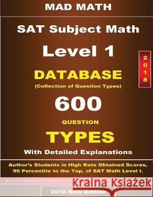 2018 SAT Subject Math Level I Database John Su 9781724302083 Createspace Independent Publishing Platform