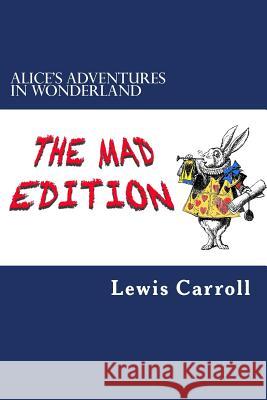 Alice's Adventures in Wonderland Lewis Carroll 9781724348944