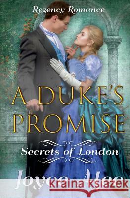 A Duke's Promise: Regency Romance Joyce Alec 9781724355775