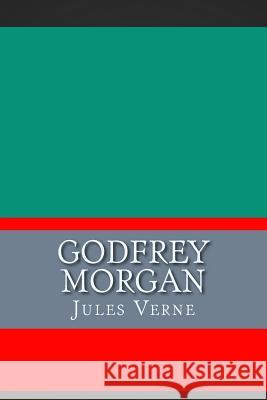 Godfrey Morgan Jules Verne 9781724357694
