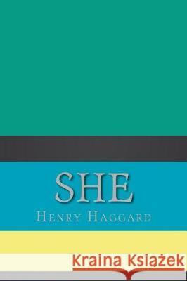She H. Rider Haggard 9781724359384 Createspace Independent Publishing Platform