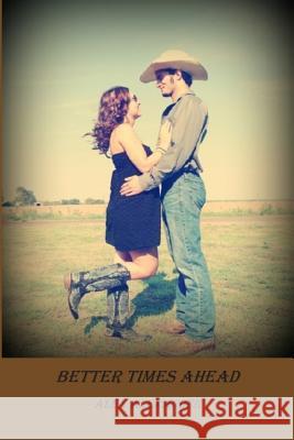 Better Times Ahead Alex Alexander 9781724368423