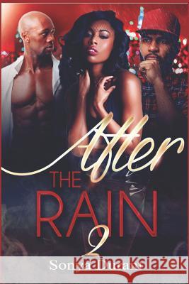 After the Rain 2 Sonya Durant 9781724373601 Createspace Independent Publishing Platform