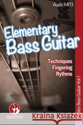 Elementary Bass Guitar A. Una Voz                               David Son 9781724403636 Createspace Independent Publishing Platform