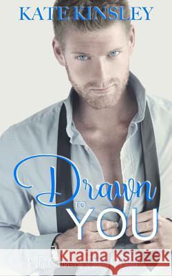 Drawn to You Kate Kinsley Ande Sparks Monica Black 9781724422927 Createspace Independent Publishing Platform