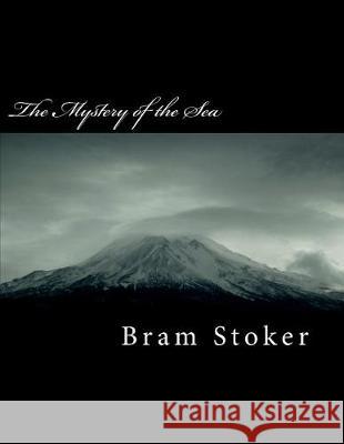 The Mystery of the Sea Bram Stoker 9781724454867