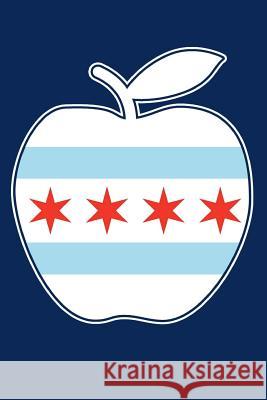 Chicago Flag Teacher Apple Tee Styley 9781724465283 Createspace Independent Publishing Platform