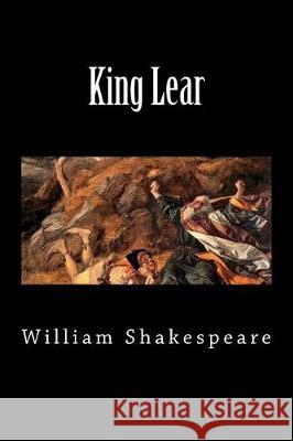 King Lear William Shakespeare 9781724467119