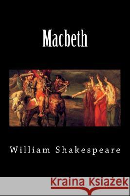 Macbeth William Shakespeare 9781724467478
